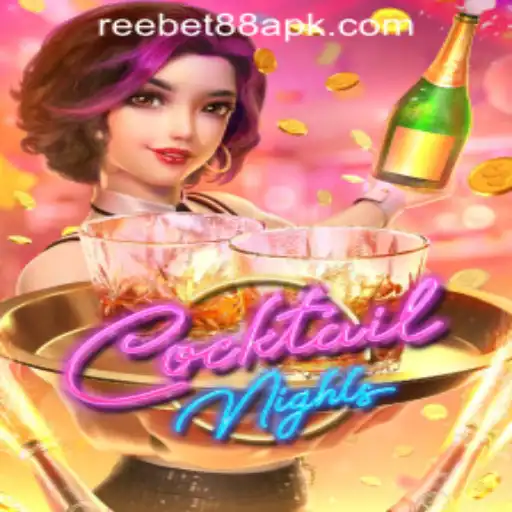 Dive into the Vibrant World of 'CocktailNights' with Reebet88 Download APK